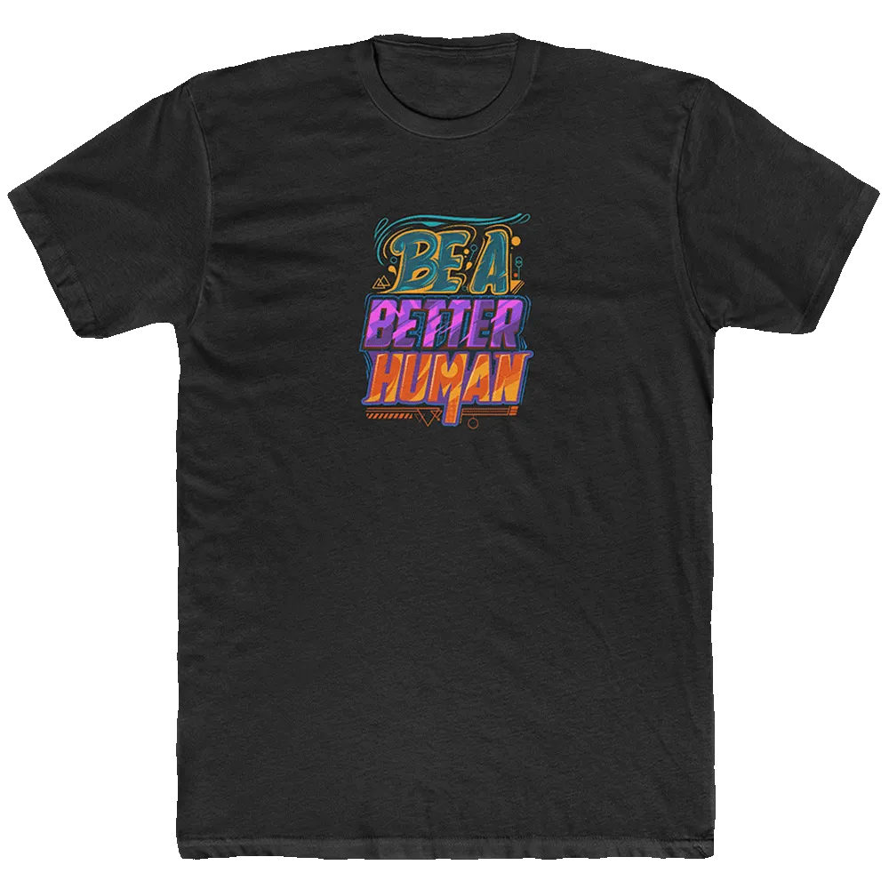 Street Art - Be A Better Human Men's T-Shirt